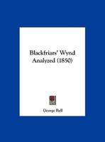 Blackfriars' Wynd Analyzed 1104041065 Book Cover