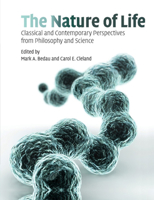 The Nature of Life: Classical and Contemporary Perspectives from Philosophy and Science 1108722067 Book Cover