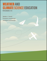 Weather and Climate Science Education for Grades 3–12 1626714053 Book Cover