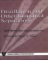 Distillation and Other Industrial Separations 0816907129 Book Cover