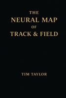 The Neural Map of Track and Field 919912310X Book Cover