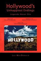 Hollywood's Unhappiest Endings: Legends Never Die 1441584269 Book Cover