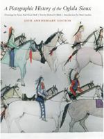 A Pictographic History of the Oglala Sioux, 50th Anniversary Edition 1496203593 Book Cover