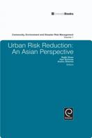 Urban Risk Reduction: An Asian Perspective (Community, Environment and Disaster Risk Management) 1781901597 Book Cover