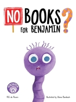 No Books for Benjamin ? 1965873006 Book Cover