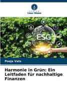 Harmonie in Grün: Ein Leitfaden für nachhaltige Finanzen (German Edition) 6207740076 Book Cover