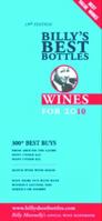 Billy's Best Bottles: Wines For 2009 1552787478 Book Cover