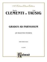 Gradus Ad Parnassum. 29 Selected Studies for Piano 0757936954 Book Cover