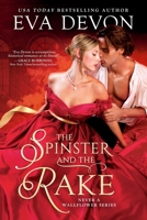 The Spinster and the Rake 1682816133 Book Cover