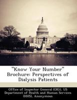 Know Your Number Brochure: Perspectives of Dialysis Patients 1249212960 Book Cover