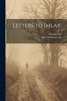 Letters to Imlay; 1022047388 Book Cover