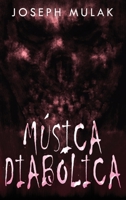 Música diabólica 4824178533 Book Cover