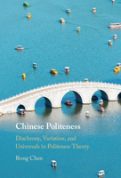 Chinese Politeness: Diachrony, Variation, and Universals in Politeness Theory 1009281186 Book Cover