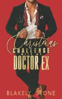 Christmas Challenge With My Doctor Ex: #SaveChristmas Romance Collection B0FXQMC6Y5 Book Cover