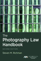 The Photography Law Handbook 1627226680 Book Cover