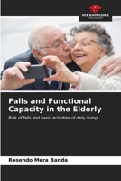 Falls and Functional Capacity in the Elderly 6206981401 Book Cover