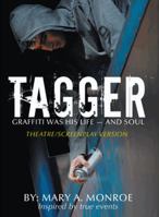Tagger: GRAFFITI WAS HIS LIFE -- AND SOUL 1491869690 Book Cover