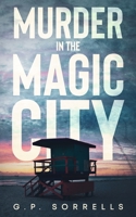 Murder in the Magic City: A Micah Brantley Story B0924122GR Book Cover