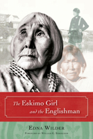 The Eskimo Girl and the Englishman 1602230153 Book Cover