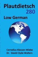 Plautdietsch 280 Low German 1365790053 Book Cover