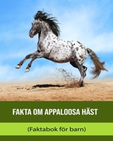 Feiten over Appaloosa-paard (Feitenboek voor kinderen) B0BXN9F5ZB Book Cover