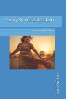 Curvy Wives Collection B0FGV3TDX5 Book Cover