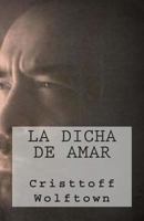 La Dicha de Amar 1493549863 Book Cover