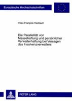 Die Parallelitaet Von Massehaftung Und Persoenlicher Verwalterhaftung Bei Versagen Des Insolvenzverwalters 3631591616 Book Cover