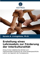 Erstellung eines Lehrmoduls zur Förderung der Interkulturalität 620335127X Book Cover