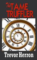 The TAME TRUFFLER 1514248727 Book Cover
