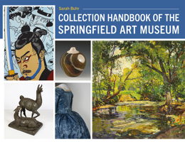 Collection Handbook of the Springfield Art Museum 0826223621 Book Cover