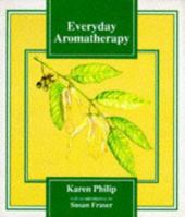 Everyday Aromatherapy 1860190111 Book Cover
