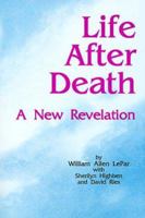 Life After Death: A New Revelation 188572800X Book Cover