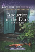 Abduction in the Dark 1335723013 Book Cover