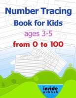 Number Tracing Book for Kids ages 3-5: Number Tracing Book for Preschoolers and kids ages 3-5, Number Tracing Book 0-100 B08HT564MB Book Cover
