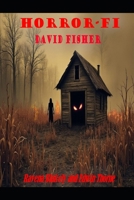 Horror-Fi: David Fisher B0DNZ42DJM Book Cover