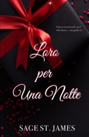 Loro per una notte: Un romance piccante proibito senza scelta (I suoi Sugar Daddy) (Italian Edition) B0GG4NQFP2 Book Cover