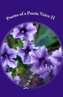 Poems of a Poetic Voice II 1449512895 Book Cover