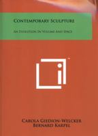 Contemporary Sculpture: An Evolution in Volume and Space 1258219441 Book Cover