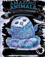 ANTI-STRESS Relaxing Adult Colouring Book Mid-Night Edition: Amazing Animals - For Relaxation, Meditation, Stress Relief, Calm And Healing 1981269851 Book Cover