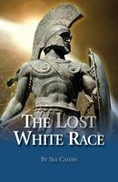 The lost white race 1937787222 Book Cover