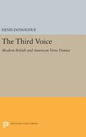 the third voice: modern british and american verse drama 0691623759 Book Cover