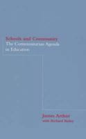 Schools and Community: The Communitarian Agenda in Education 0750709545 Book Cover