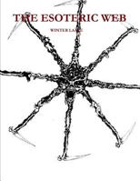 Esoteric - Web: Baudelaire, Swinburne, LaVey, Crolwey, Occult 1475196687 Book Cover