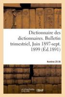 Dictionnaire des dictionnaires. Nouveau Dictionnaire des dictionnaires illustré 2329013663 Book Cover