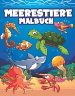 Meerestiere malbuch: malbuch für Kinder. Jungen und Mädchen., Krake , Wal, Seepferdchen, Hai, Fisch, Delfin... zum Ausmalen B091F3LK3Q Book Cover