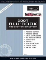 2007 Hollywood Reporter Blu-Book Production Directory (Hollywood Reporter Blu-Book) 192893644X Book Cover