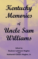Kentucky Memories of Uncle Sam Williams 0788477005 Book Cover