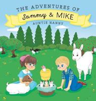 The Adventures of Sammy and Mike 1525531611 Book Cover