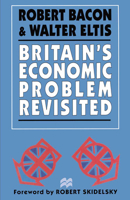Britain's Economic Problem Revisited 0333647718 Book Cover